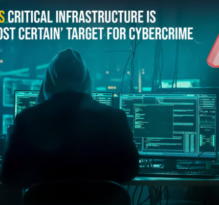 Canada’s Critical Infrastructure is an ‘Almost Certain’ Target for Cybercrime