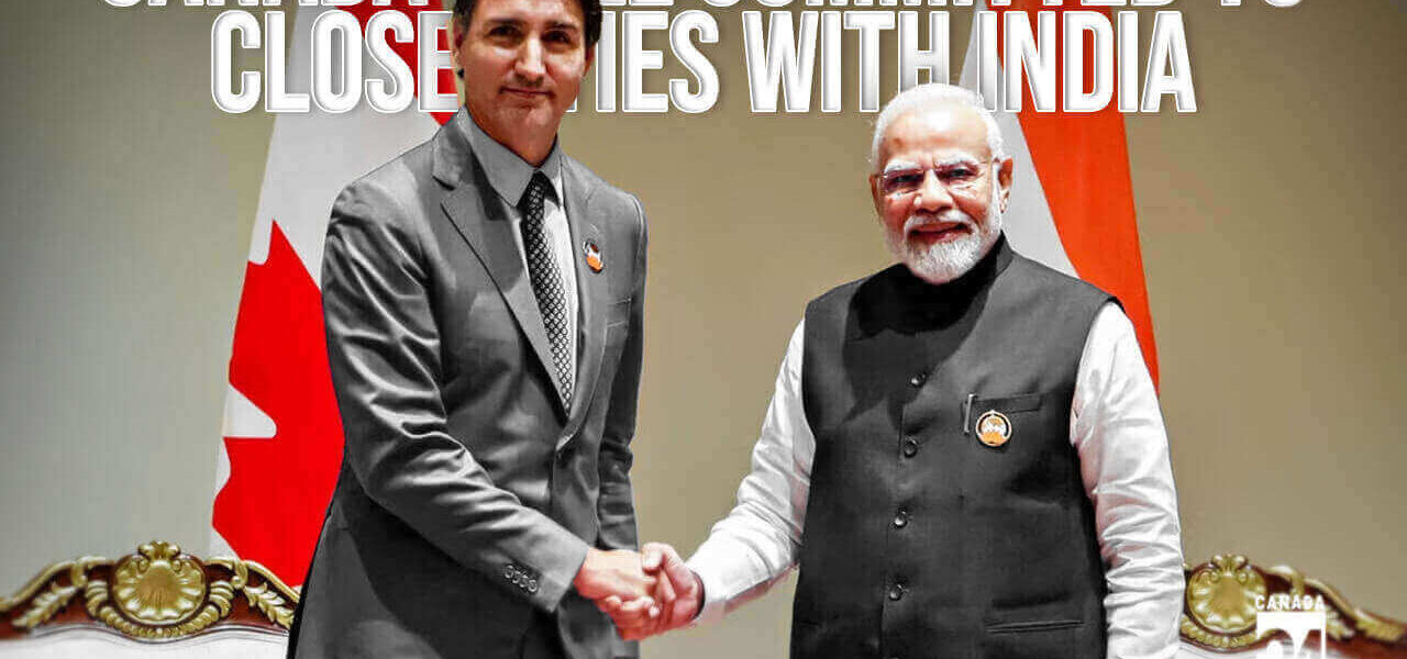 Canada still committed to closer ties with India, despite allegations Justin Trudeau