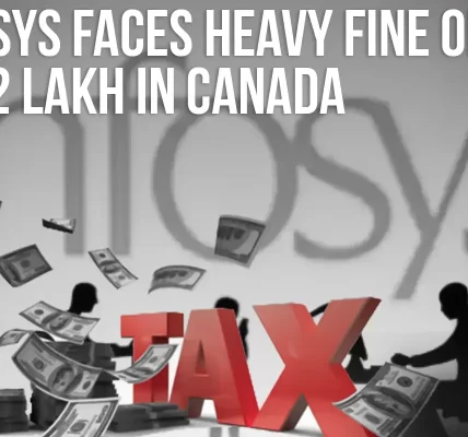 Infosys Faces Heavy Fine of Rs 82 Lakh in Canada Over Alleged Tax Underpayment